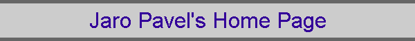 Jaro Pavel's Home Page