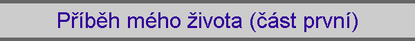 Pbh mho ivota (st prvn)